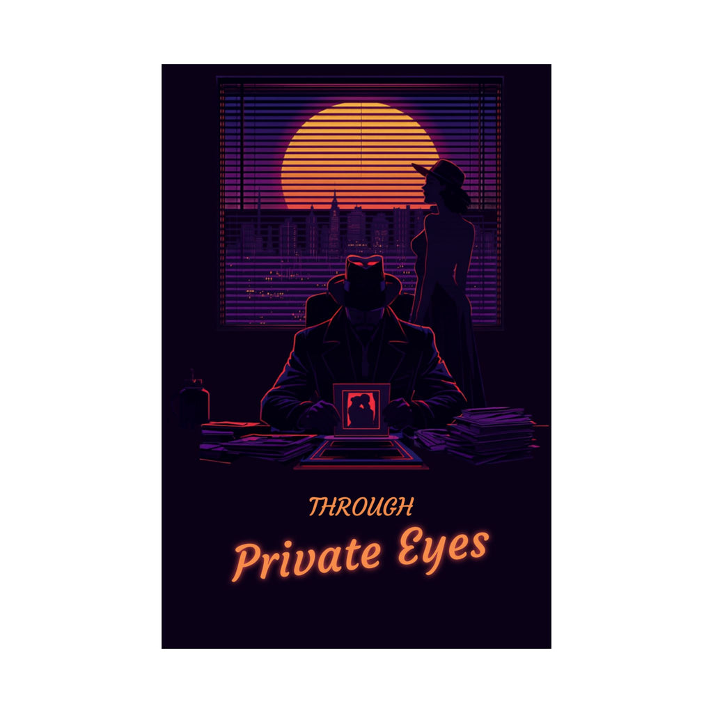 Noir "Private Eyes" Matte Poster — Retro Detective Wall Art