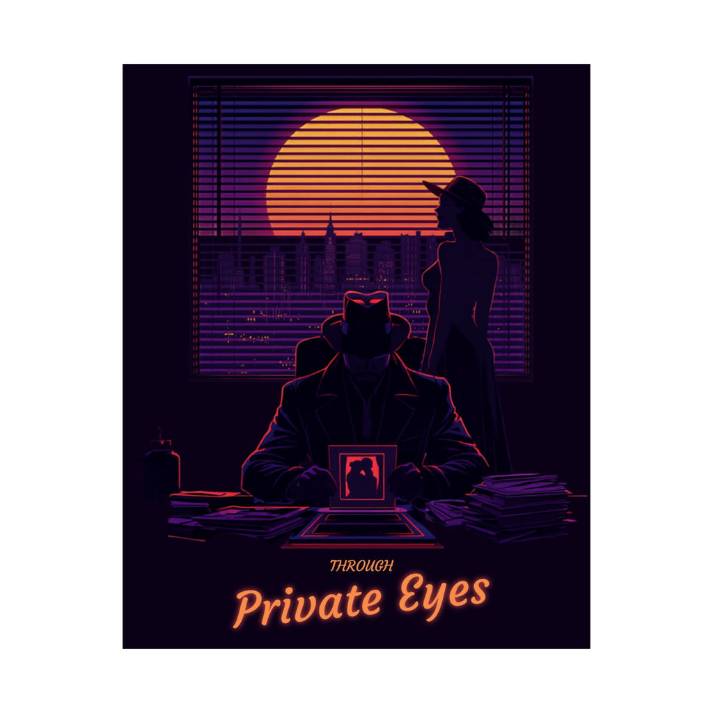 Noir "Private Eyes" Matte Poster — Retro Detective Wall Art