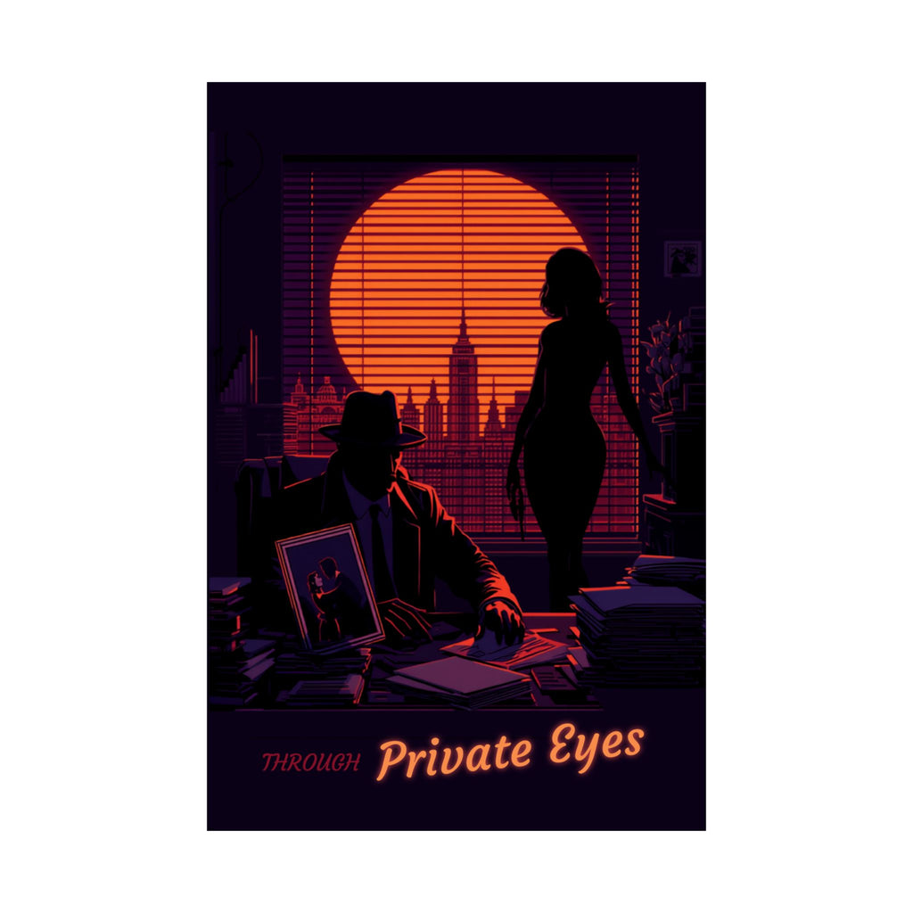 Noir 'Private Eyes' Matte Vertical Poster - Retro Detective Wall Art